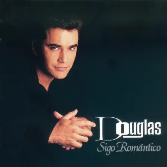 Sigo Romantico by Douglas