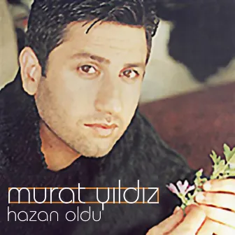 Hazan Oldu by Murat Yıldız