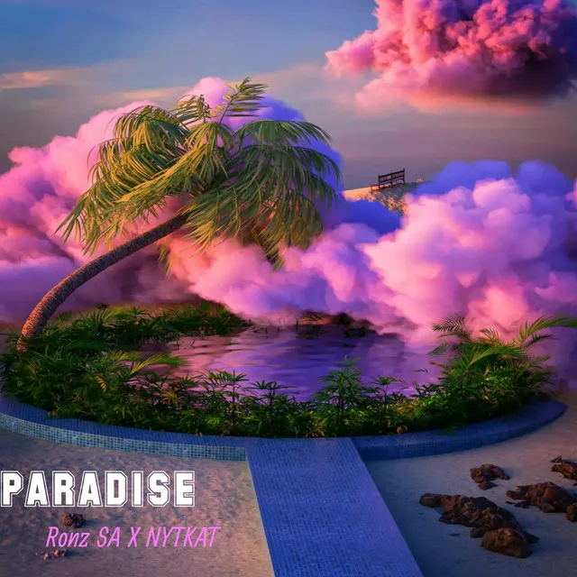 Paradise - Nytkat'S World X Ronz Sa