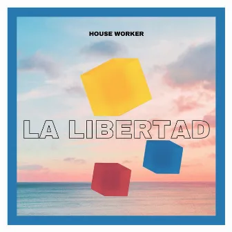 La Libertad by House Worker