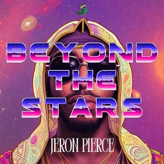 Beyond The Stars by Jeron Pierce