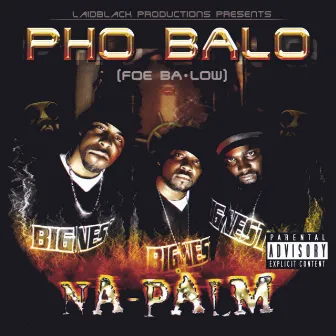 Napalm by Pho Balo