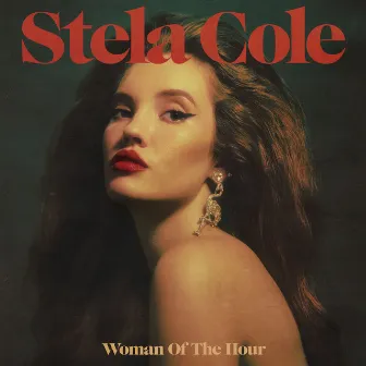 Woman of the Hour by Stela Cole