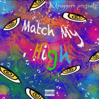 Match My High by K9ine