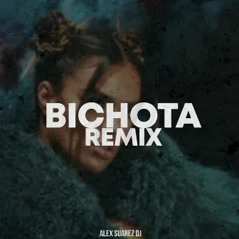 Bichota (Remix) by Alex Suarez Dj