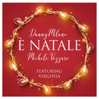 É Natale by Danny Milano