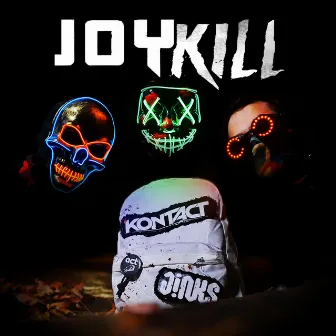 Joykill by Kontact