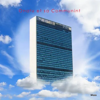 Onatu et sa Communint by Mass