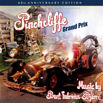 Pinchcliffe Grand Prix (Original Motion Picture Soundtrack) by Bent Fabricius-Bjerre