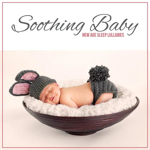 Soothing Baby New Age Sleep Lullabies