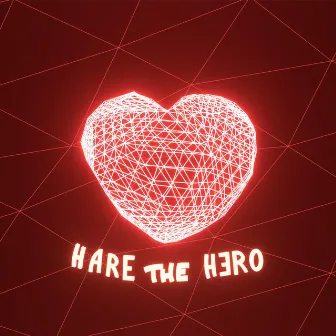 Pursuit of Love by Hare the Hero