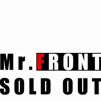 Mr. Sold Out by Front