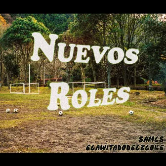 Nuevos Roles by SamLS