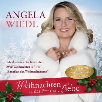 Weihnachten ist das Fest der Liebe by Angela Wiedl