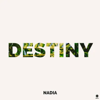 Destiny by Nadia