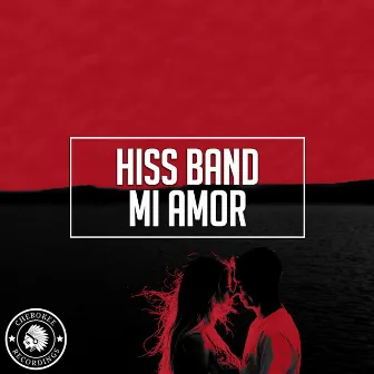 Mi Amor by Hiss Band