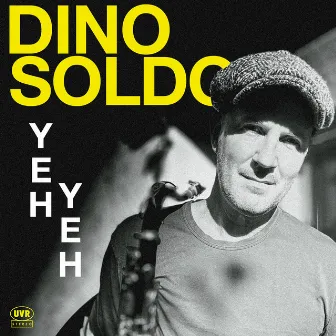 Yeh Yeh by Dino Soldo