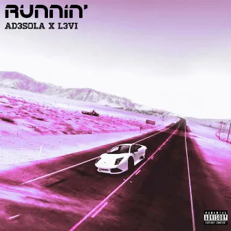 Runnin' by AD3SOLA