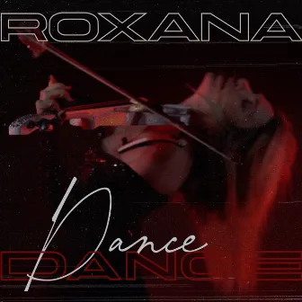 Dance, dance! by Roxana