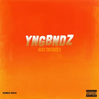 600 Degreez by YNGBNDZ