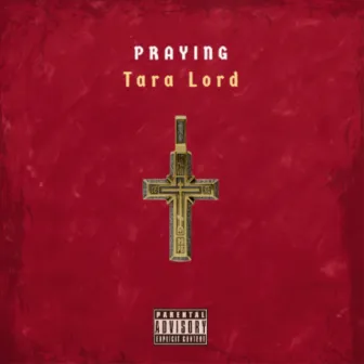 Praying by Tara Lord