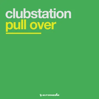 Pull Over by Clubstation