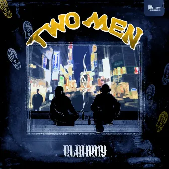 TWO MEN by BLAHRMY