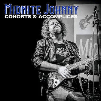 Cohorts & Accomplices by Midnite Johnny