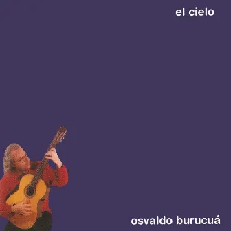 El Cielo by Osvaldo Burucuá