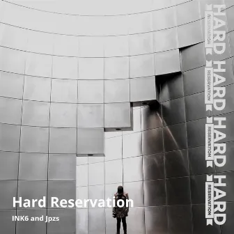 Hard Reservation by Jpzs