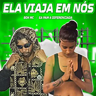 Ela Viaja em Nós by 