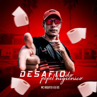 Desafio do Papel Higiênico by Mc Iaquito