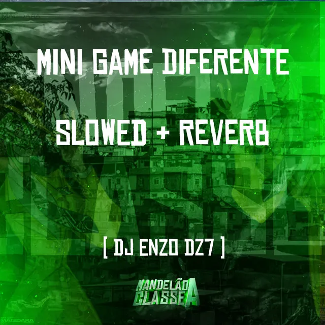 Mini Game Diferente (Slowed + Reverb)