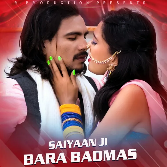 Saiyaan Ji Bara Badmas