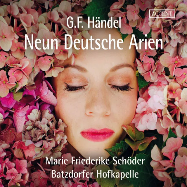 9 Deutsche Arien: No. 9, Flammende Rose, Zierde der Erden, HWV 210