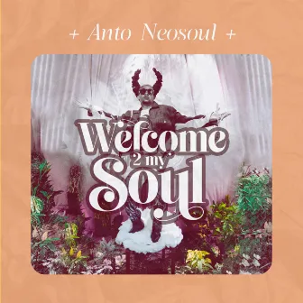 Welcome 2 My Soul by Antoneosoul