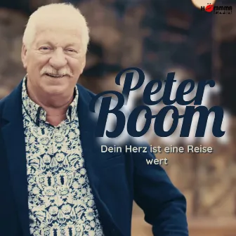 Dein Herz ist eine Reise wert by Peter Boom