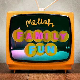 Family Fun by Mellah