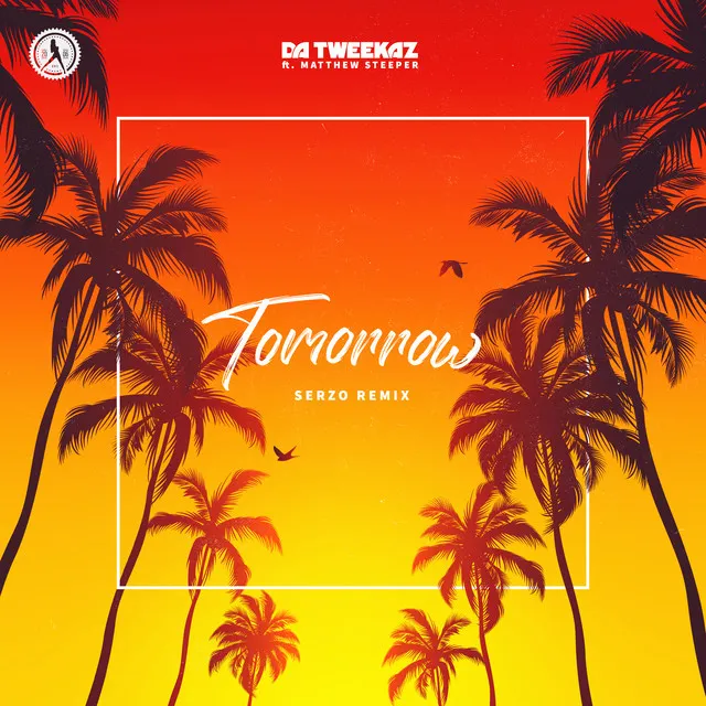 Tomorrow - Serzo Remix