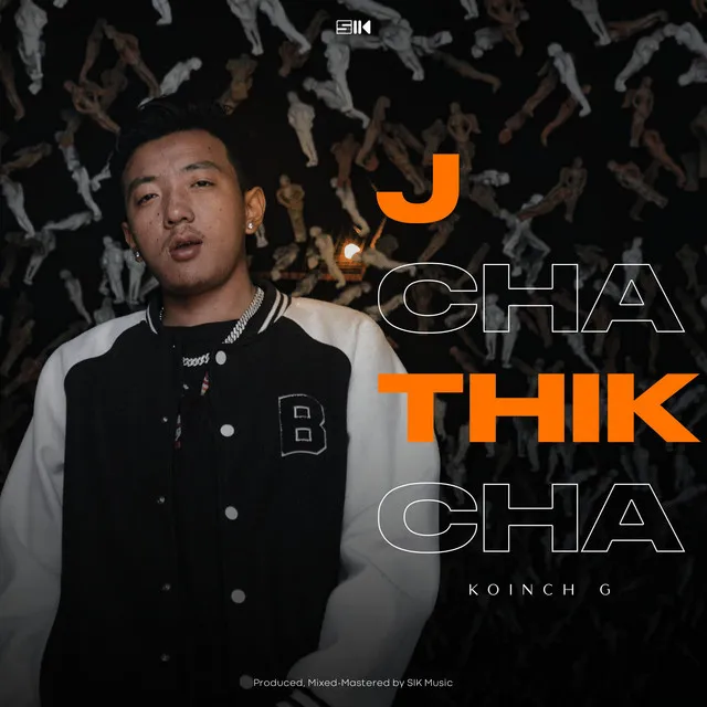 J CHA THIK CHA