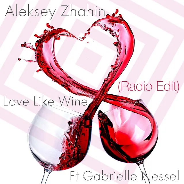 Love Like Wine - Radio Edit