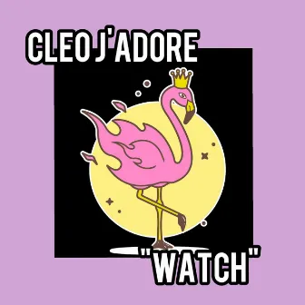 Watch by Cleo J'Adore