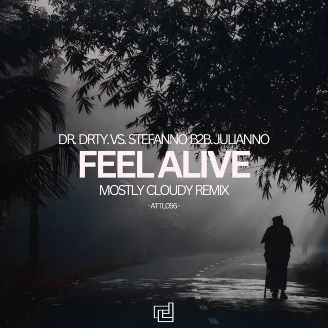 Feel Alive - Mostly Cloudy Extended Tech Remix