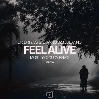 Feel Alive (Mostly Cloudy Tech Remix) by Unknown Artist