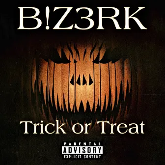 Trick or Treat by B!Z3RK