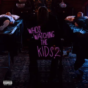 Who’s Watching The Kids 2 by Mir Fontane