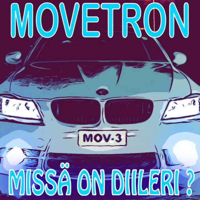 Movetron - Missä On Diileri? - External Mix