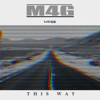 This Way by M4G