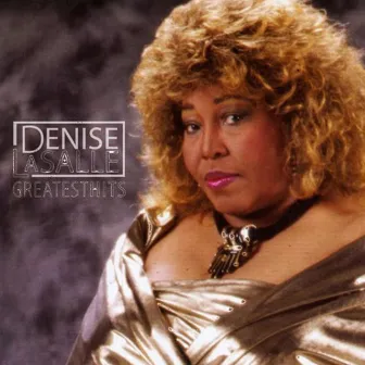 Greatest Hits by Denise LaSalle