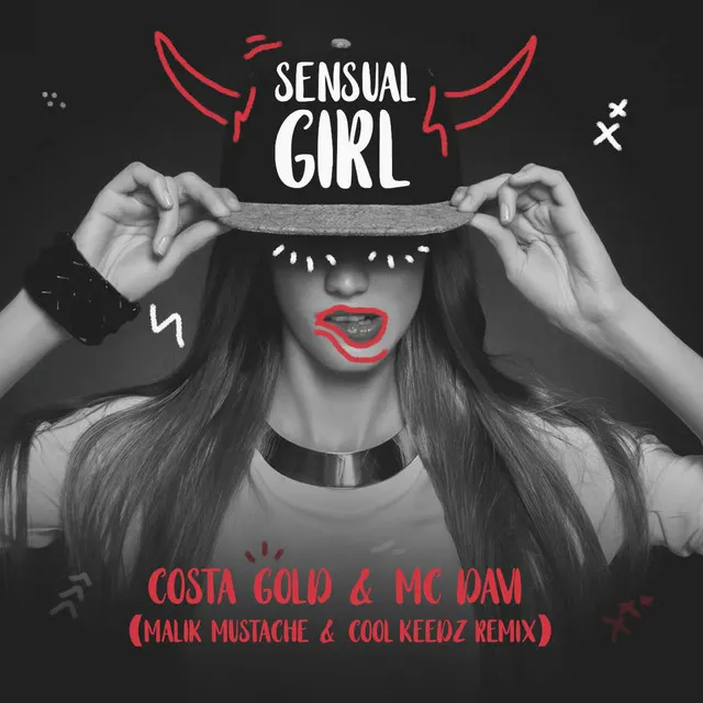 Sensual Girl - Malik Mustache & Cool Keedz Remix